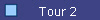 Tour 2